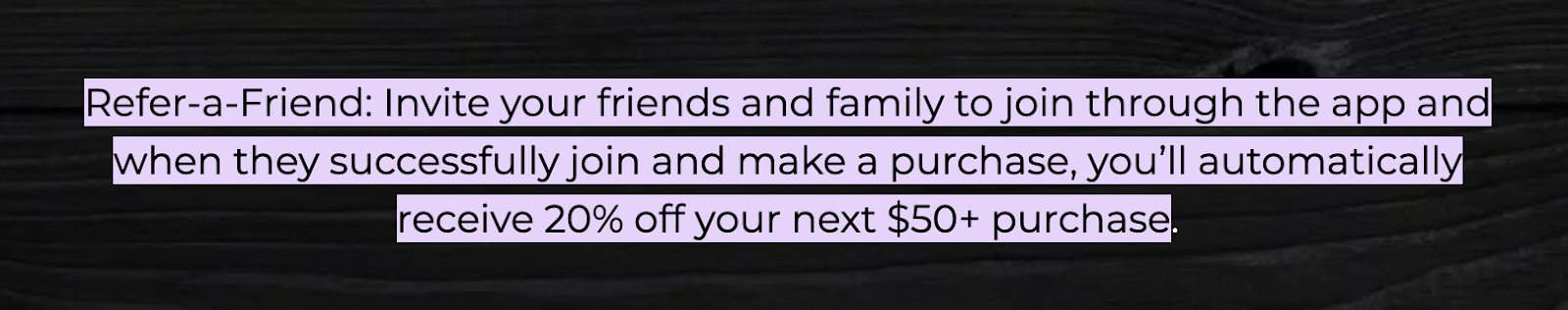 Refer-a-friend offer giving 20% off a next purchase over $50